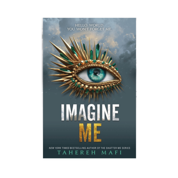 Imagine Me by Tahereh Mafi