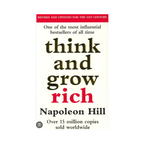 Think and Grow Rich by Napoleon Hill